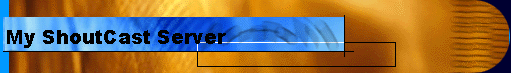  My ShoutCast Server 